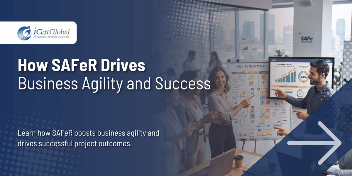 How SAFeR Drives Business Agility and Success