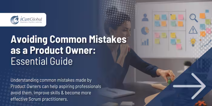 Avoiding Common Mistakes as a Product Owner: Essential Guide