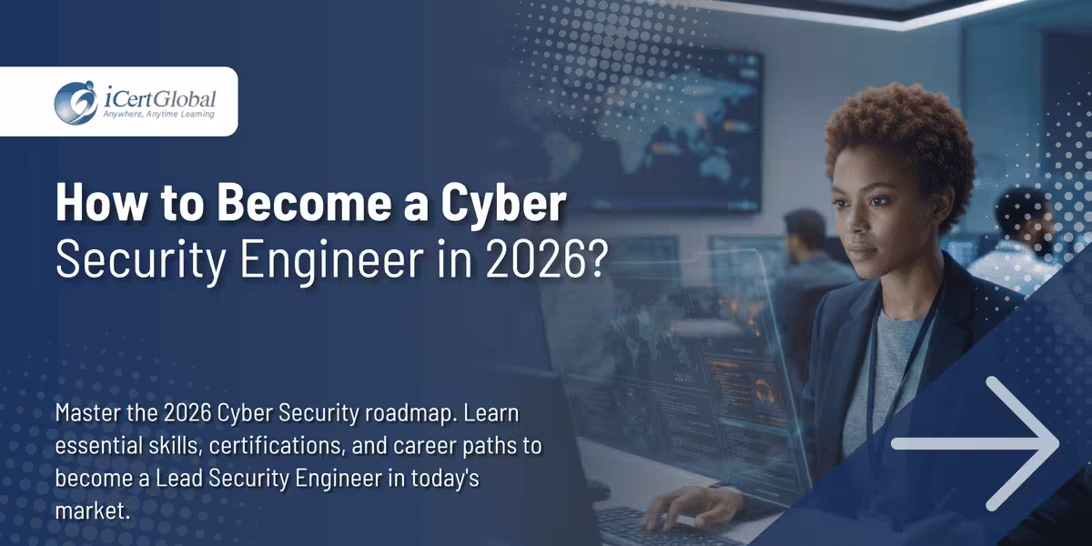 How to Become a Cyber Security Engineer in 2026?