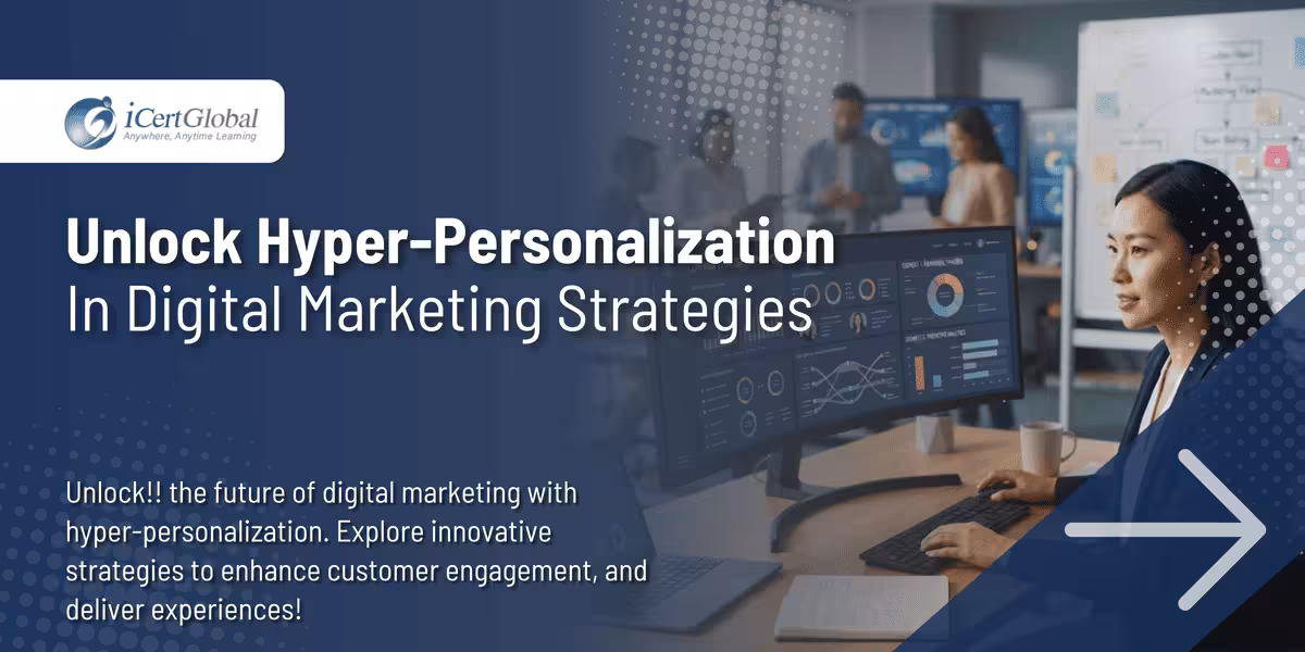 Unlock Hyper-Personalization in Digital Marketing Strategies