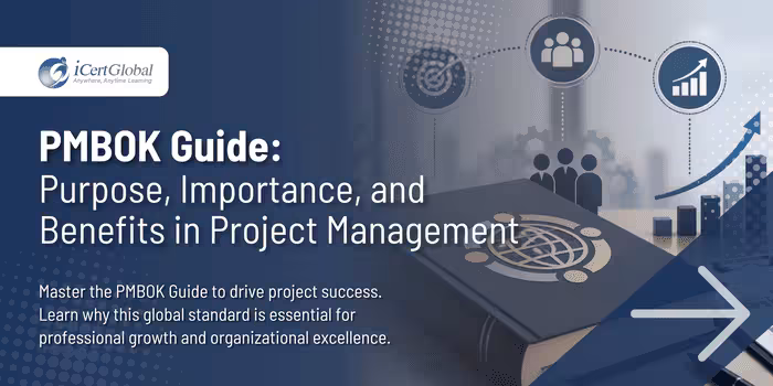 PMBOK Guide: Purpose, Importance, and Benefits in Project Management