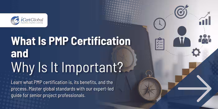 What Is PMP Certification and Why Is It Important?