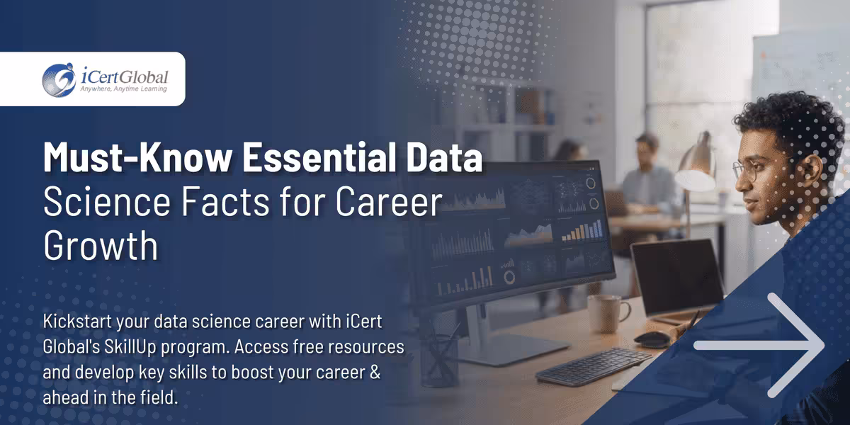 Must-Know Essential Data Science Facts for Career Growth