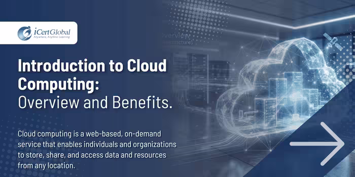 Introduction to Cloud Computing: Overview and Benefits.
