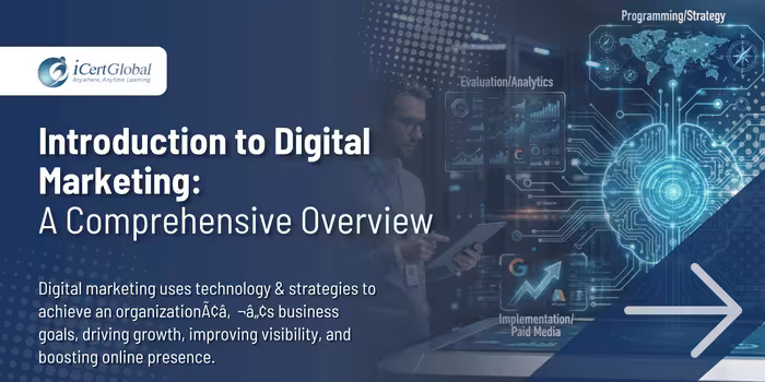 Introduction to Digital Marketing: A Comprehensive Overview