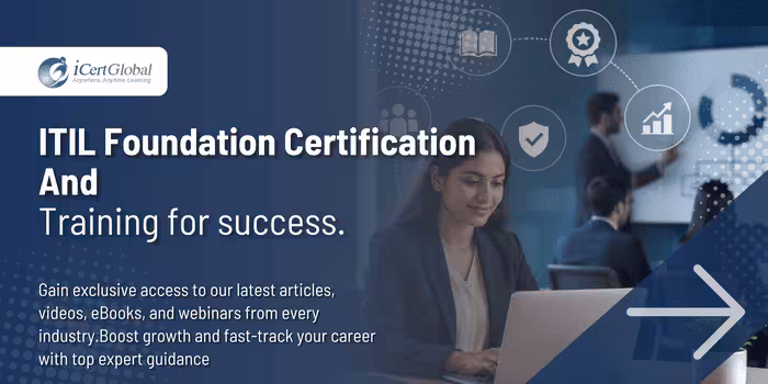 ITIL Foundation Certification and Training for success