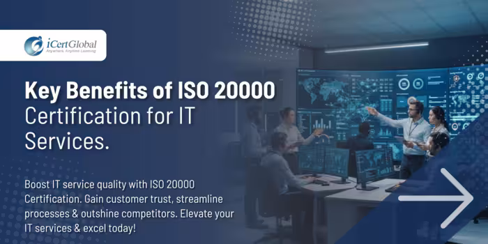 Key Benefits of ISO 20000 Certification for IT Services.