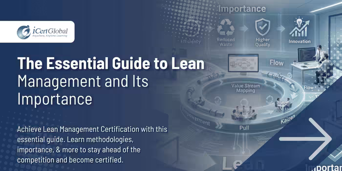 The Essential Guide to Lean Management and Its Importance
