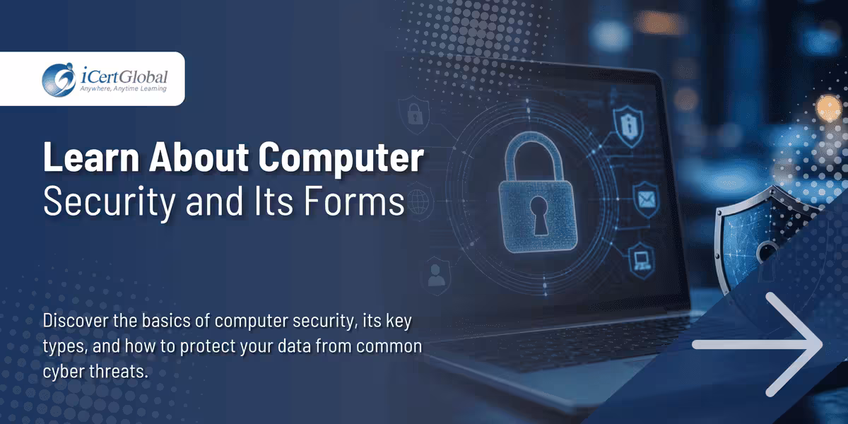 Learn About Computer Security and Its Forms