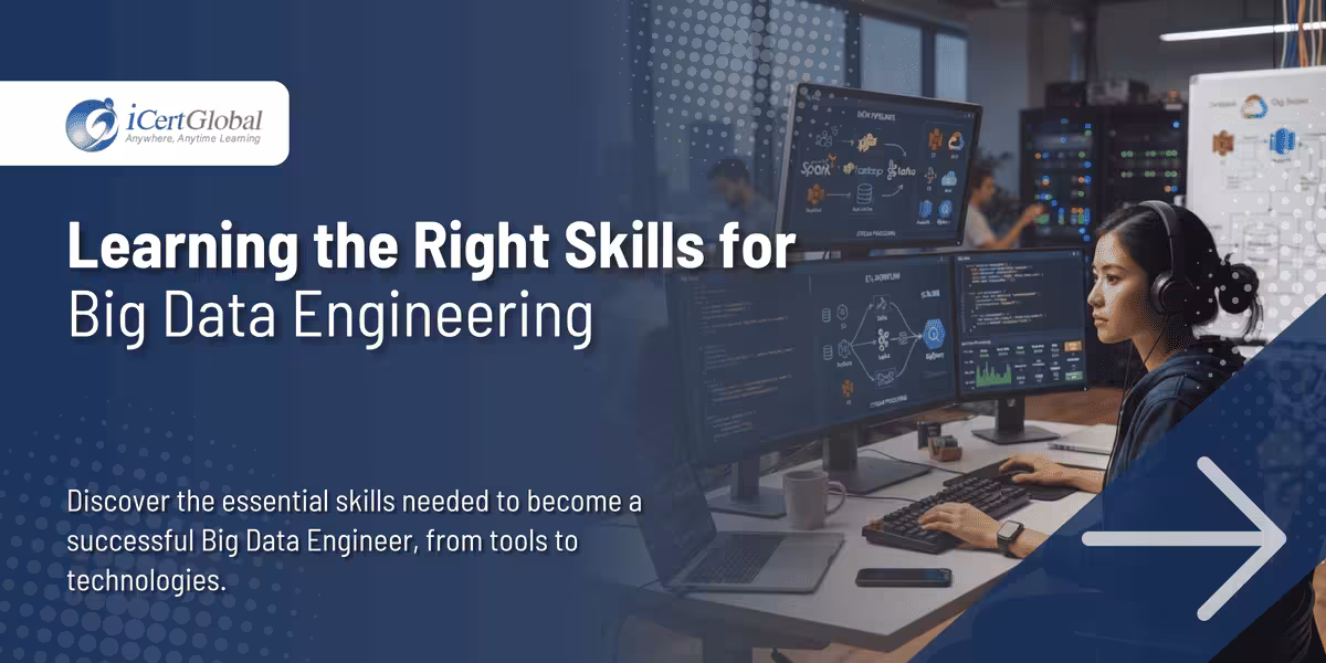 Learning the Right Skills for Big Data Engineering