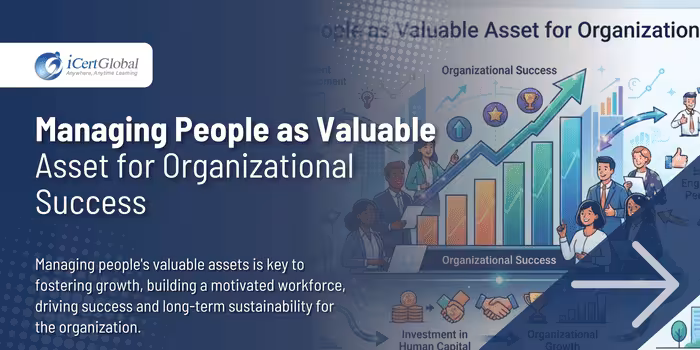 Managing People as Valuable Asset for Organizational Success