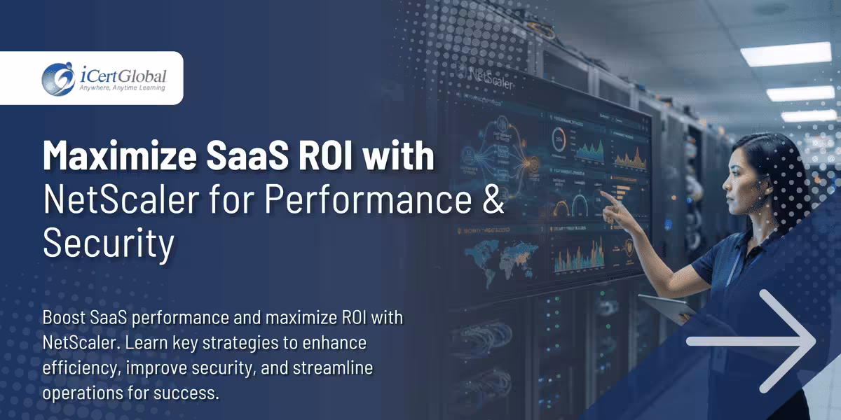 Maximize SaaS ROI with NetScaler for Performance & Security
