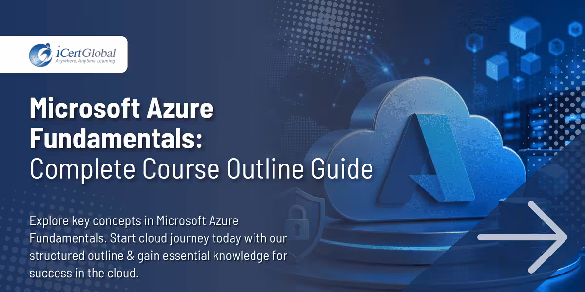Microsoft Azure Fundamentals: Complete Course Outline Guide