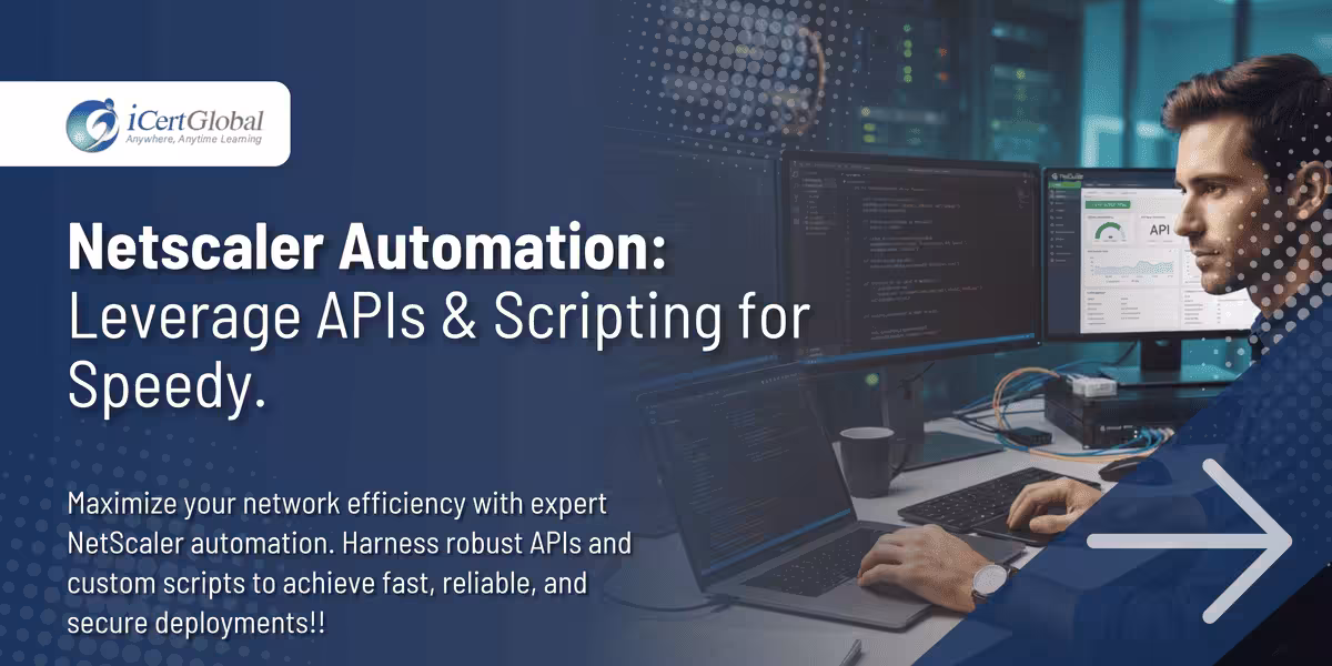 Netscaler Automation: Leverage APIs & Scripting for Speedy.
