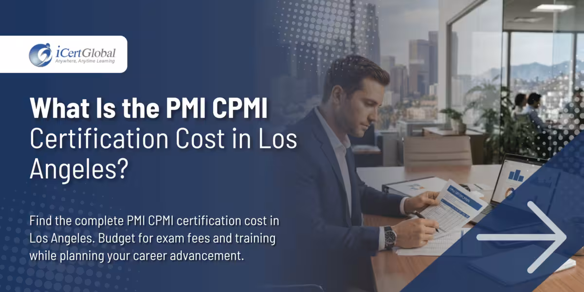 What Is the PMI CPMAI Certification Cost in Los Angeles?