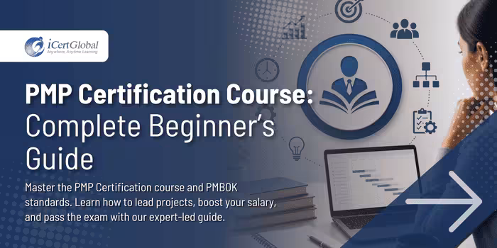 PMP Certification Course: Complete Beginner’s Guide