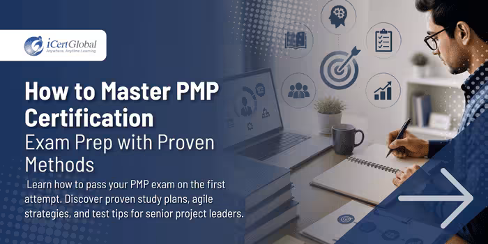 How to Master PMP Certification Exam Prep with Proven Methods