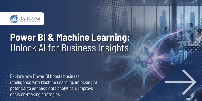 Power BI & Machine Learning: Unlock AI for Business Insights