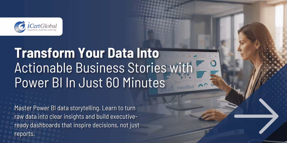 Transform Your Data Into Actionable Business Stories with Power BI—In Just 60 Minutes
