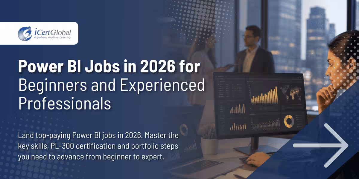 Power BI Jobs in 2026 for Beginners and Experienced Professionals