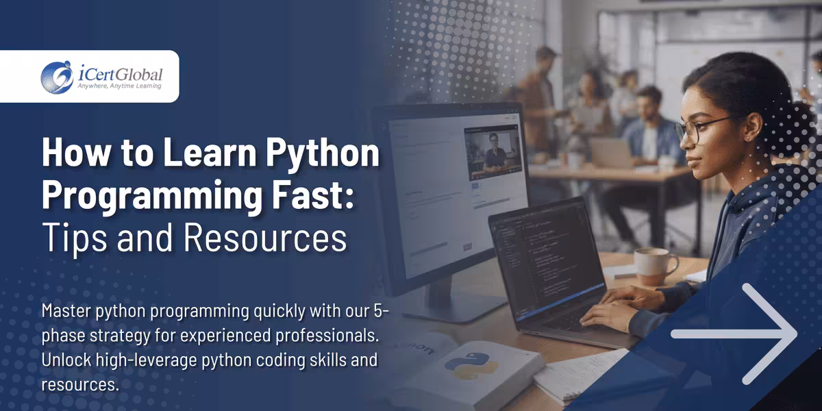 How to Learn Python Programming Fast: Tips and Resources