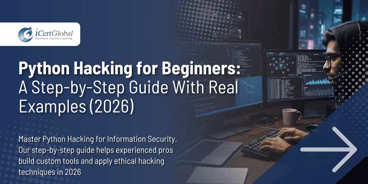 Python Hacking for Beginners: A Step-by-Step Guide With Real Examples (2026)