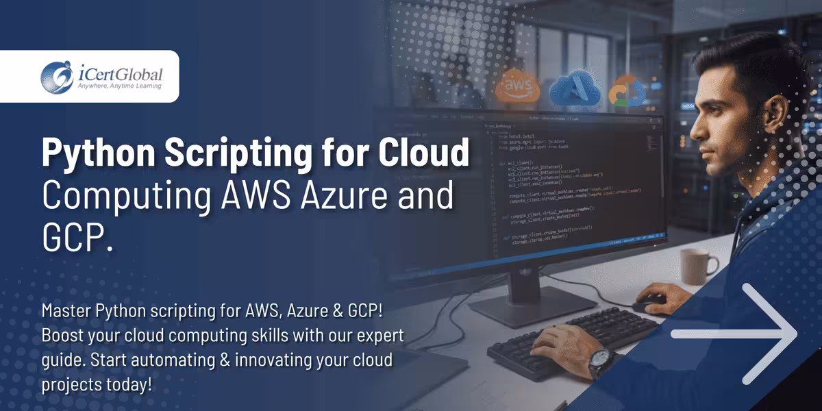 Python Scripting for Cloud Computing AWS Azure and GCP.