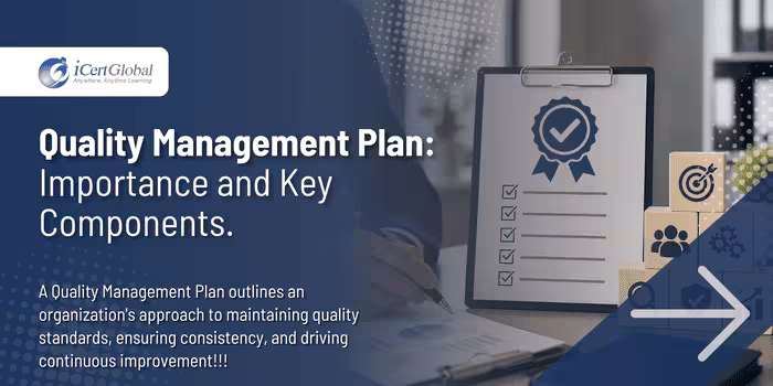 Quality Management Plan: Importance and Key Components.