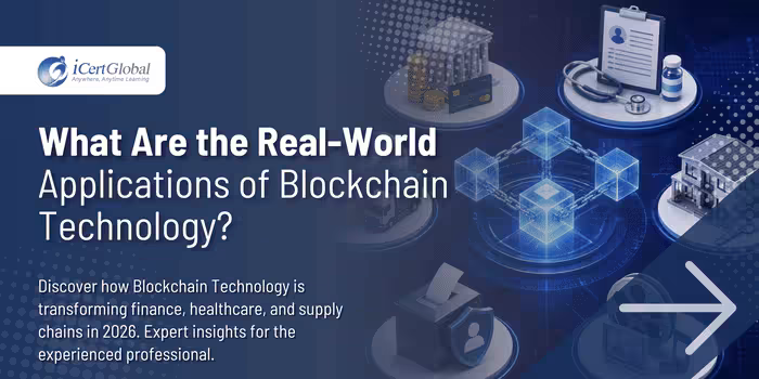 What Are the Real-World Applications of Blockchain Technology?