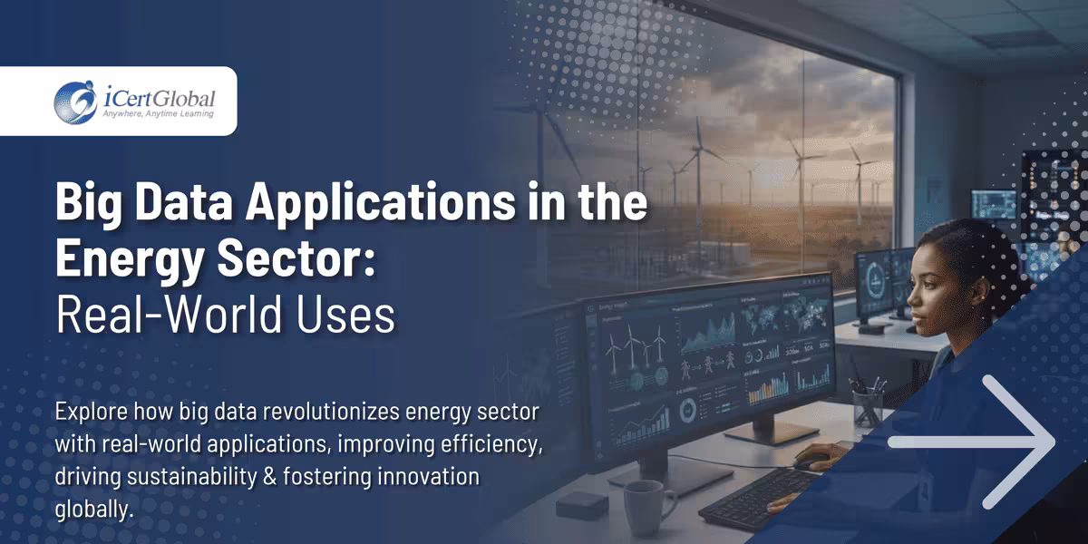 Big Data Applications in the Energy Sector: Real-World Uses