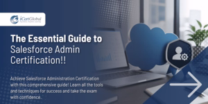 The Essential Guide to Salesforce Admin Certification!!