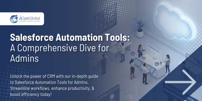 Salesforce Automation Tools: A Comprehensive Dive for Admins