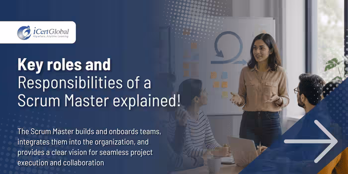 Key roles and responsibilities of a Scrum Master explained!