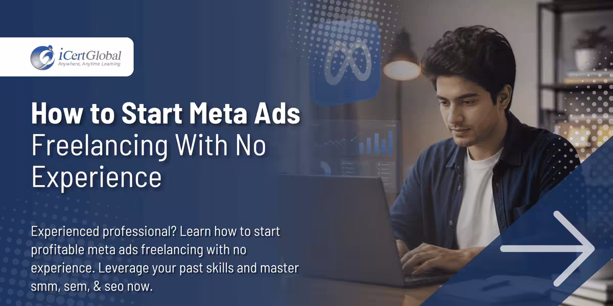 How to Start Meta Ads Freelancing With No Experience