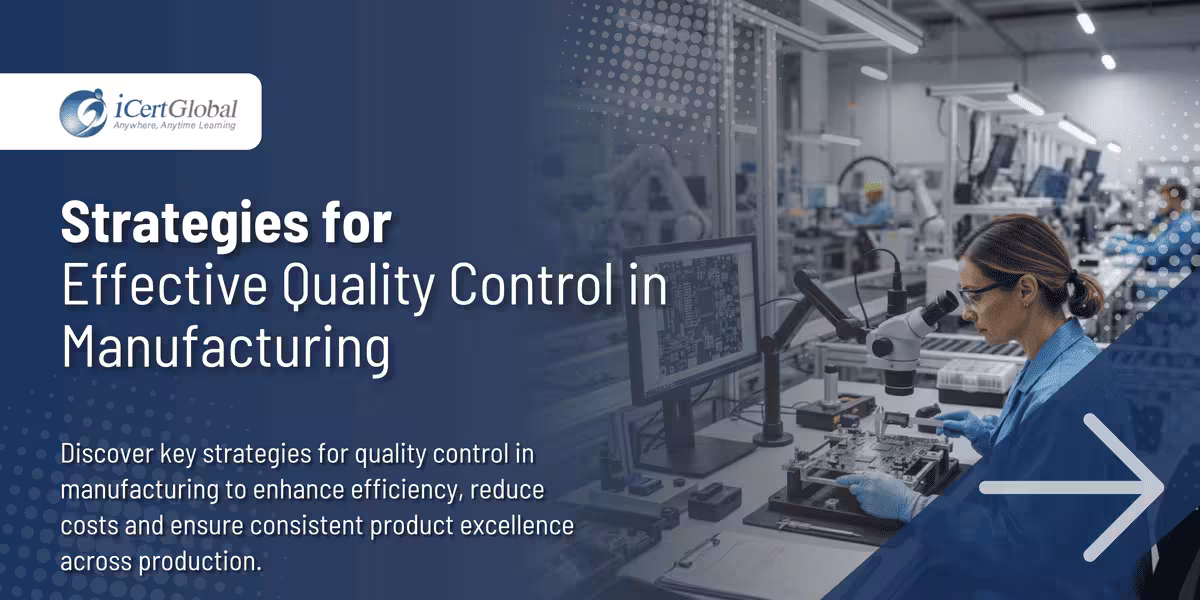 Strategies for Effective Quality Control in Manufacturing