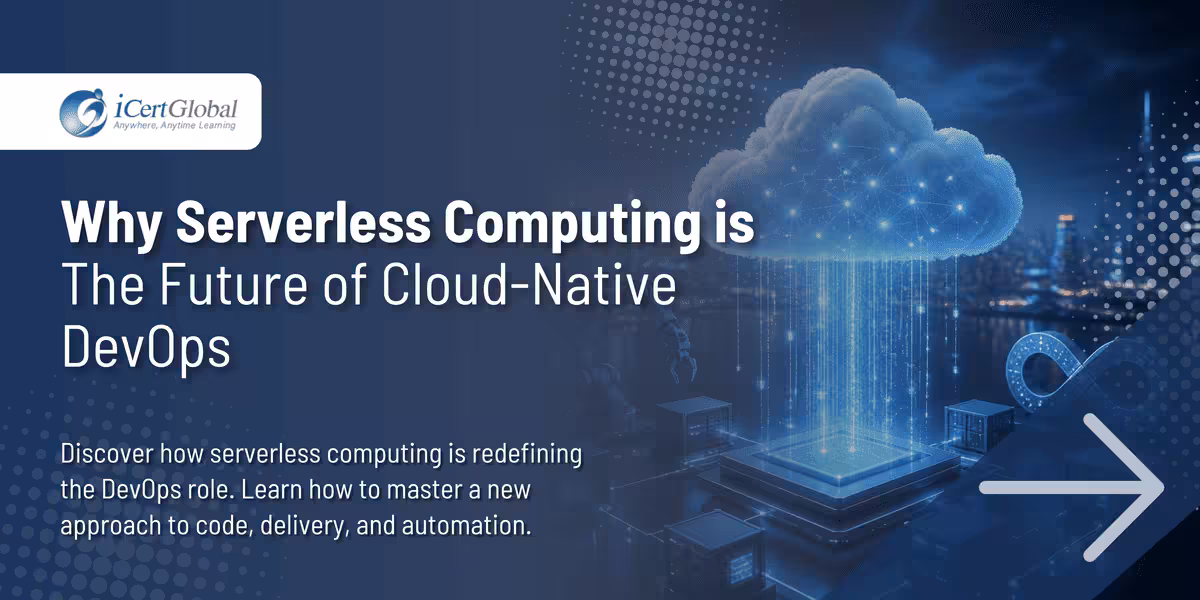 Why Serverless Computing is the Future of Cloud-Native DevOps