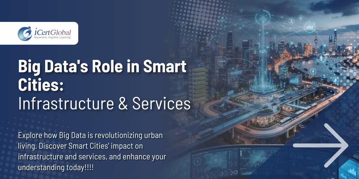 Big Data's Role in Smart Cities: Infrastructure & Services