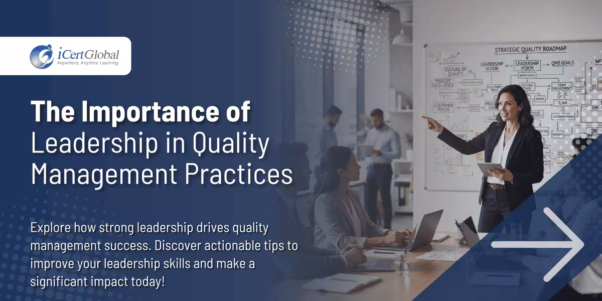 The Importance of Leadership in Quality Management Practices