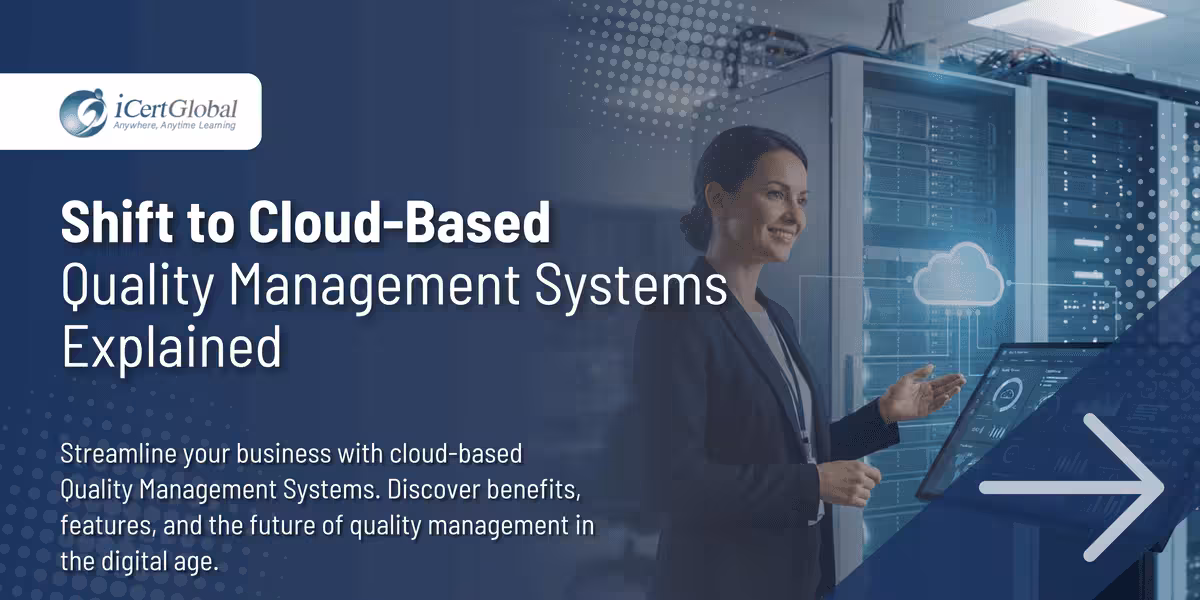 Shift to Cloud-Based Quality Management Systems Explained