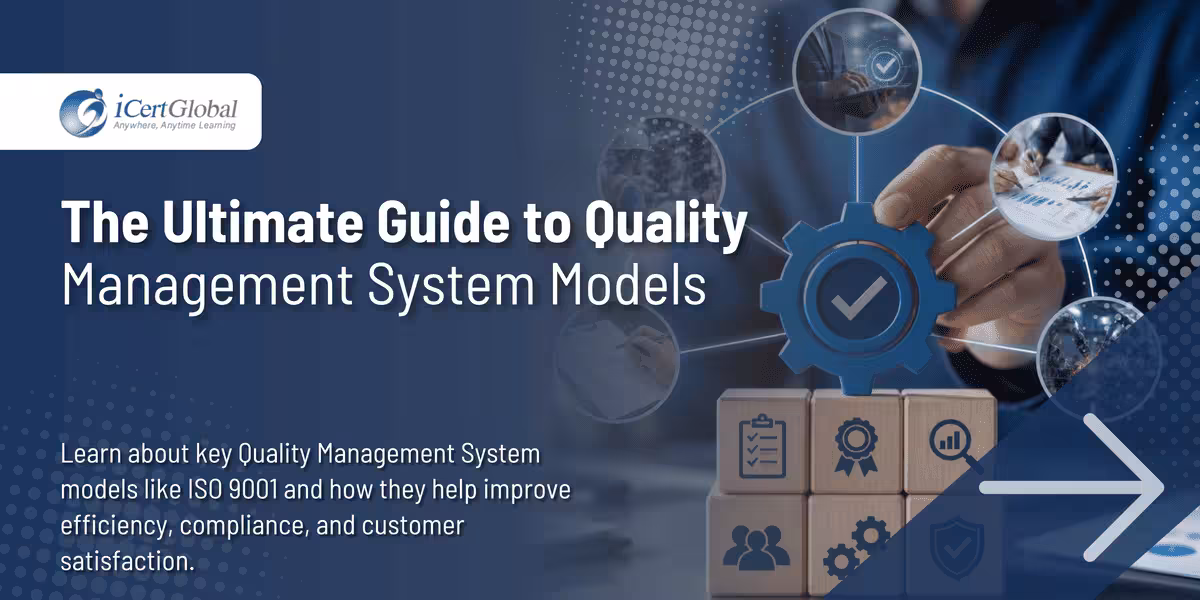 The Ultimate Guide to Quality Management System Models