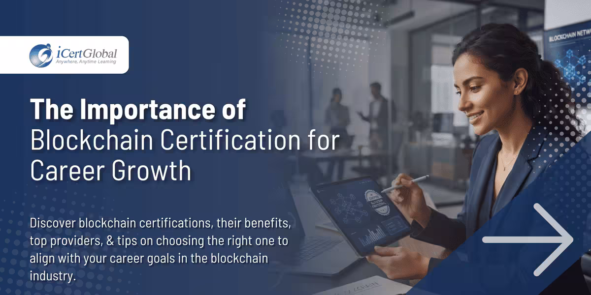 The Importance of Blockchain Certification for Career Growth