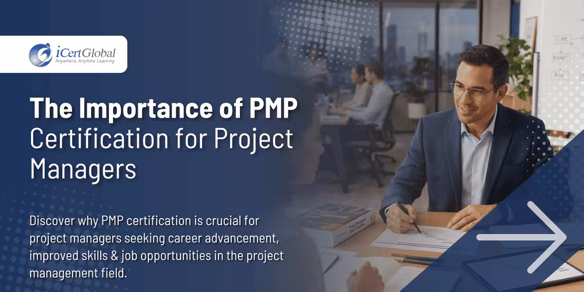 The Importance of PMP Certification for Project Managers