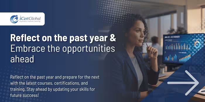 Reflect on the past year & embrace the opportunities ahead