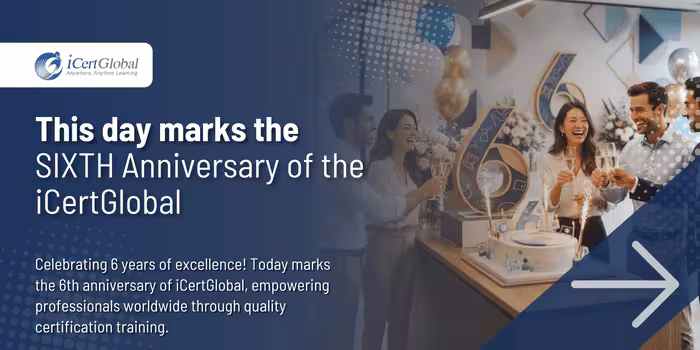 This day marks the SIXTH Anniversary of the iCertGlobal