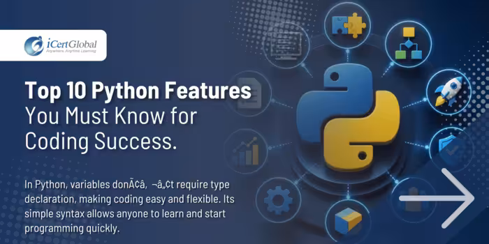 Top 10 Python Features You Must Know for Coding Success.