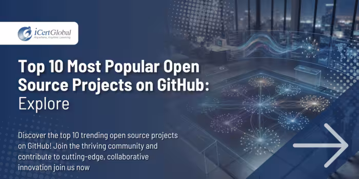 Top 10 Most Popular Open Source Projects on GitHub: Explore