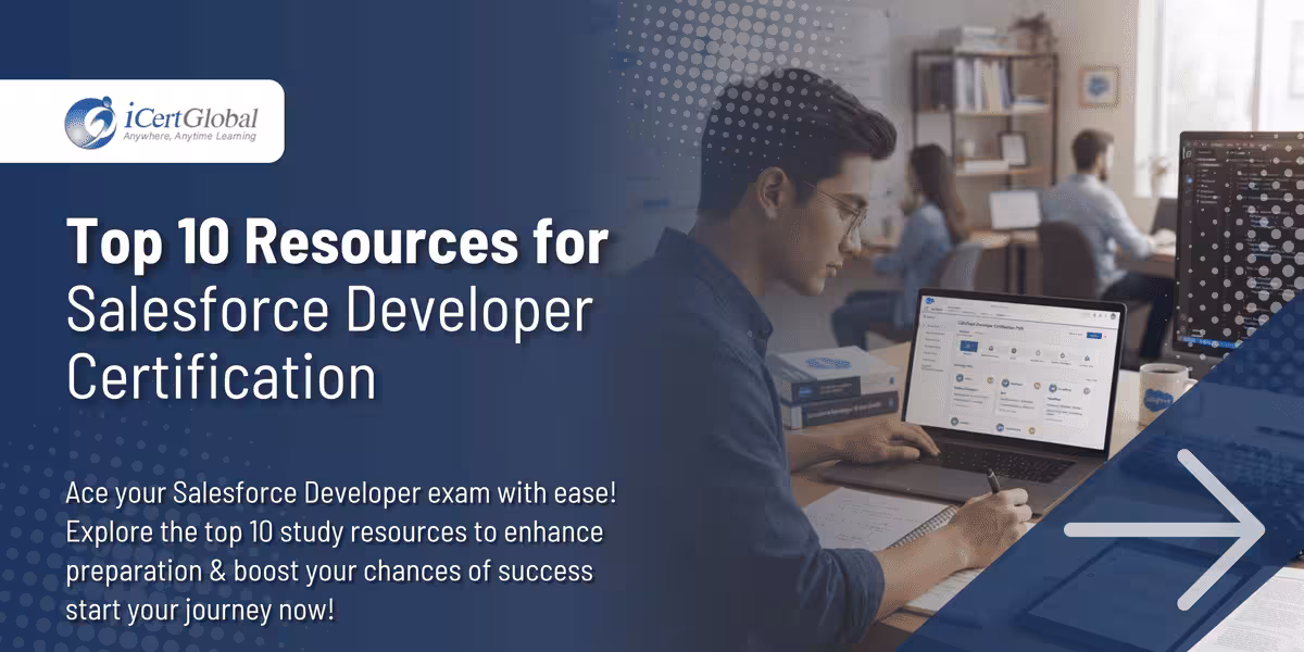Top 10 Resources for Salesforce Developer Certification