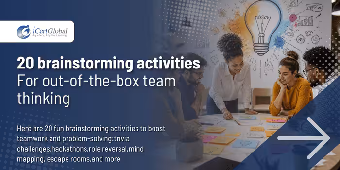 20 brainstorming activities for out-of-the-box team thinking