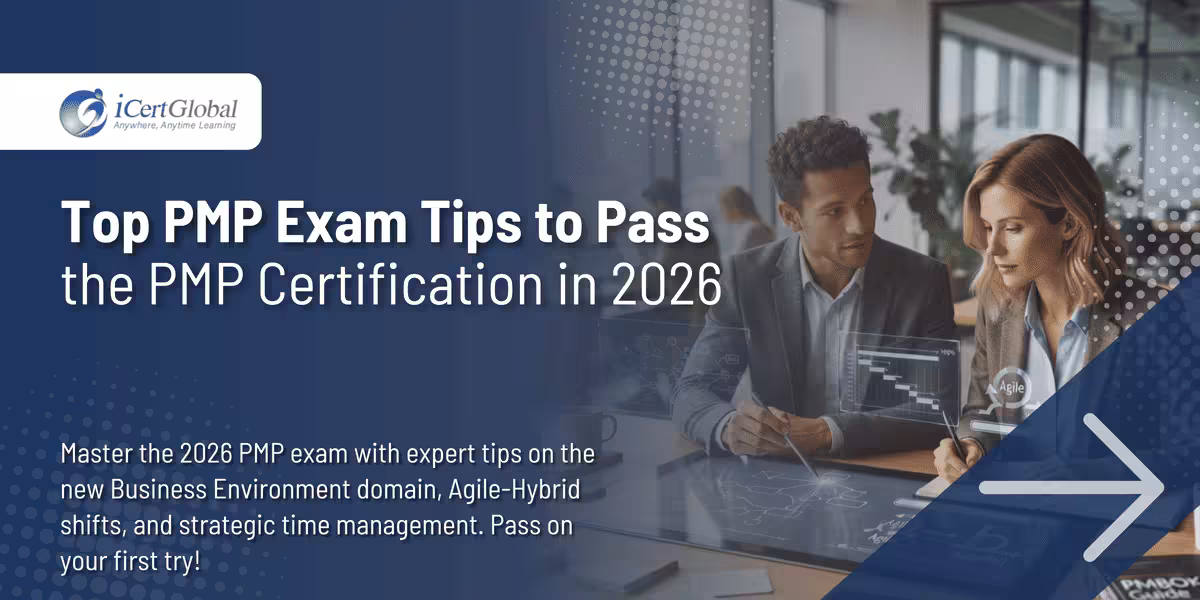 Top PMP Exam Tips to Pass the PMP Certification in 2026