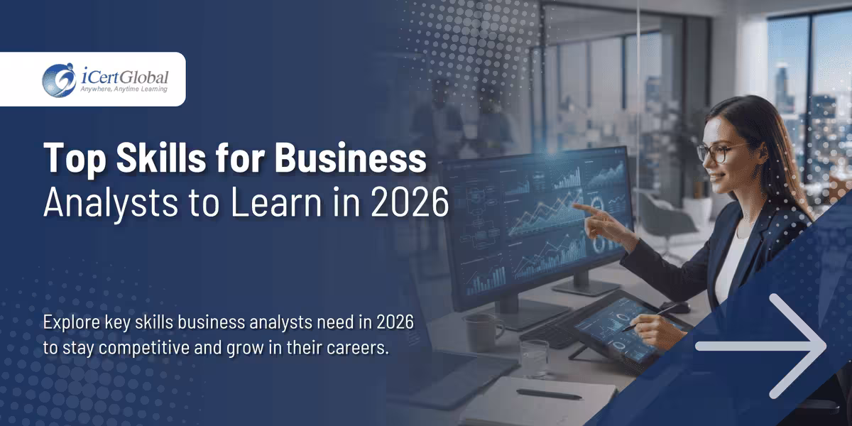 Top Skills for Business Analysts to Learn in 2026